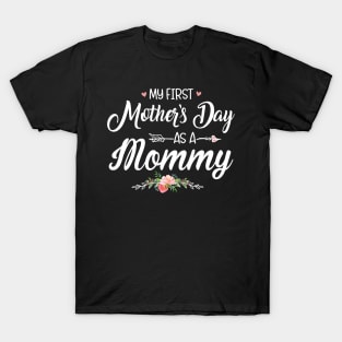 My first Mother's Day as a Mommy New Mom Mothers Day 2024 T-Shirt